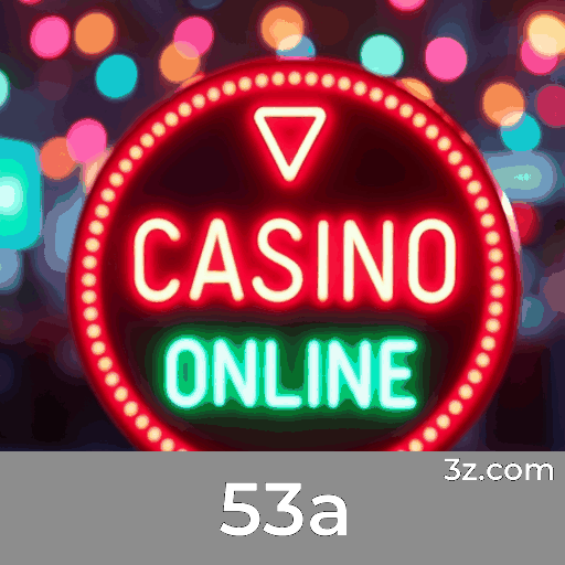 53a: Plataforma de Apostas e Cassino Confiável